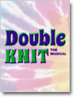 Double Knit: The Musical
